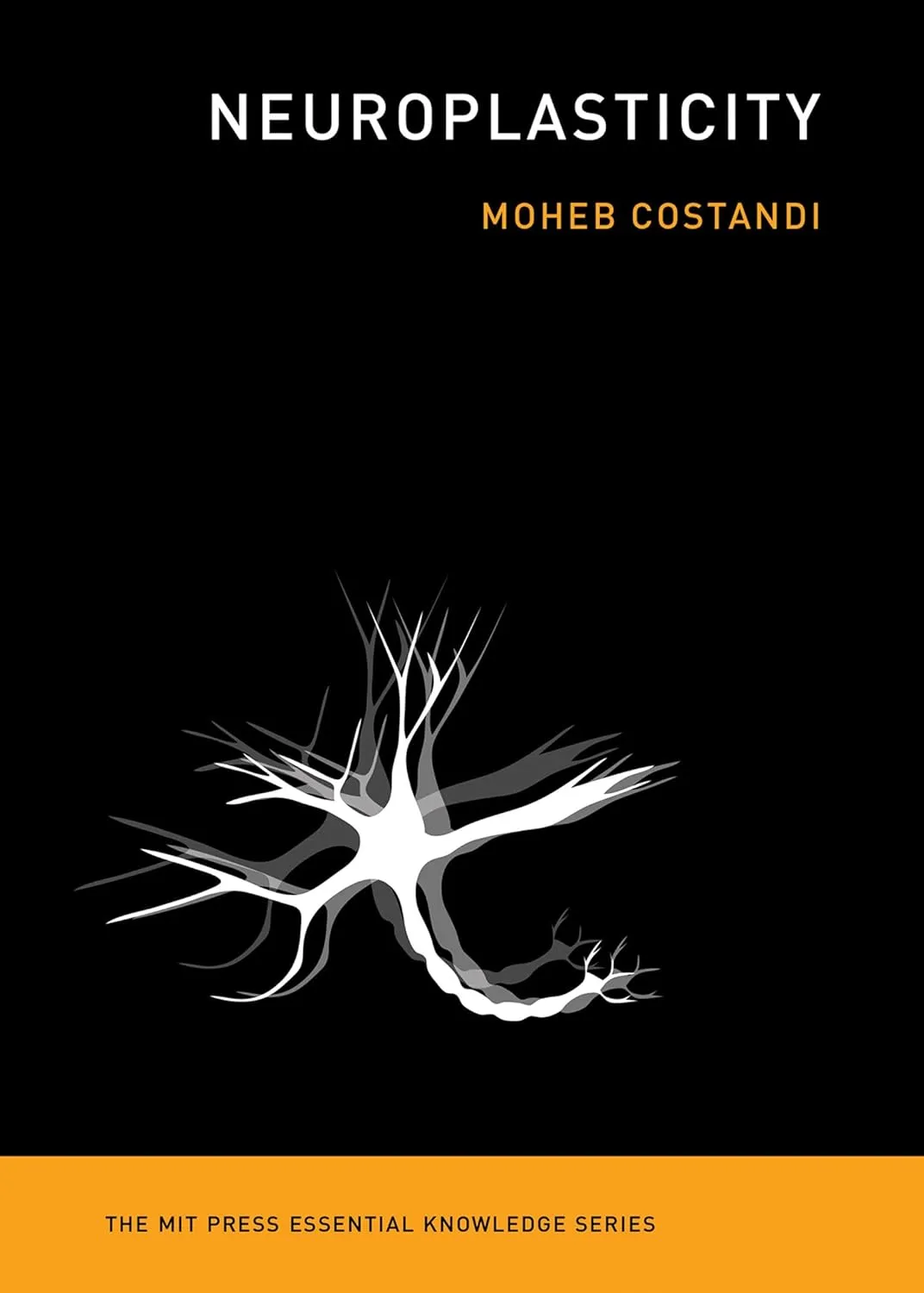 Neuroplasticity (The MIT Press Essential Knowledge series) Paperback  Illustrated, August 19, 2016